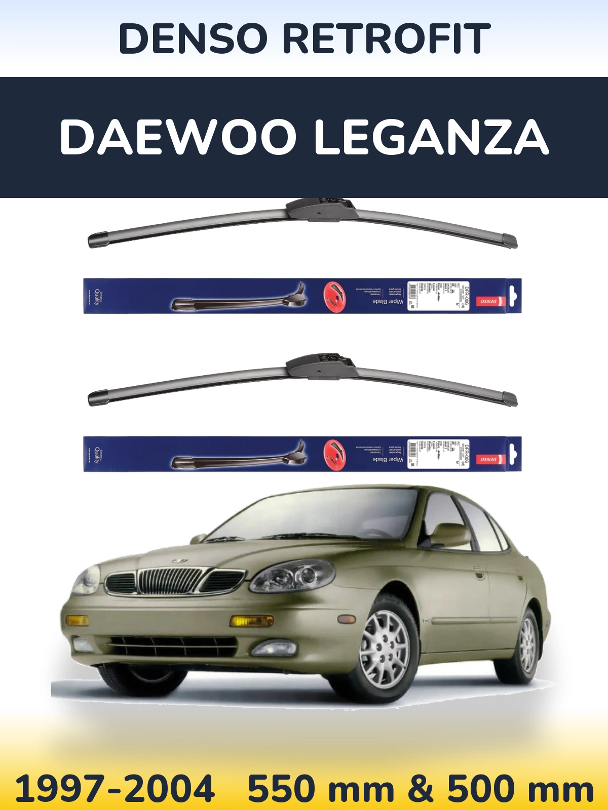 Front wiper blade set Denso Retrofit 550 & 500 mm for Daewoo Leganza 1997-2004