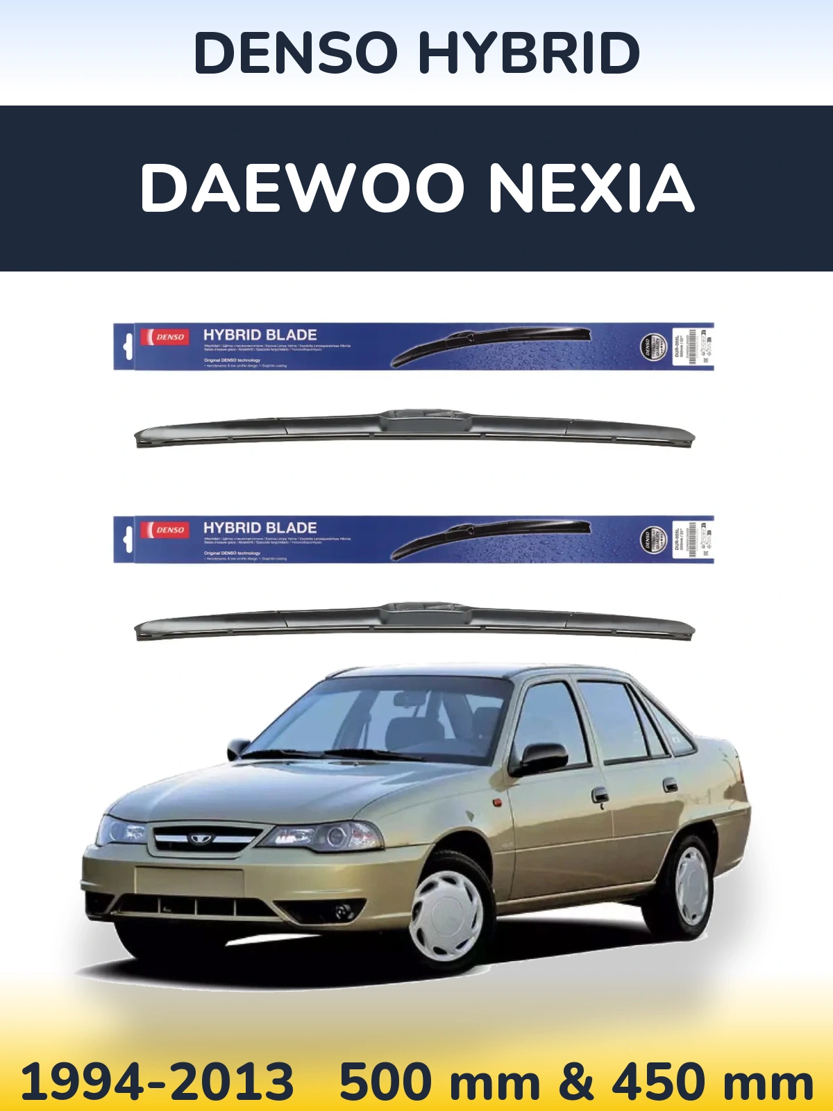 Комплект передних дворников Denso Hybrid 500 & 450 мм для Daewoo Nexia 1994-2013