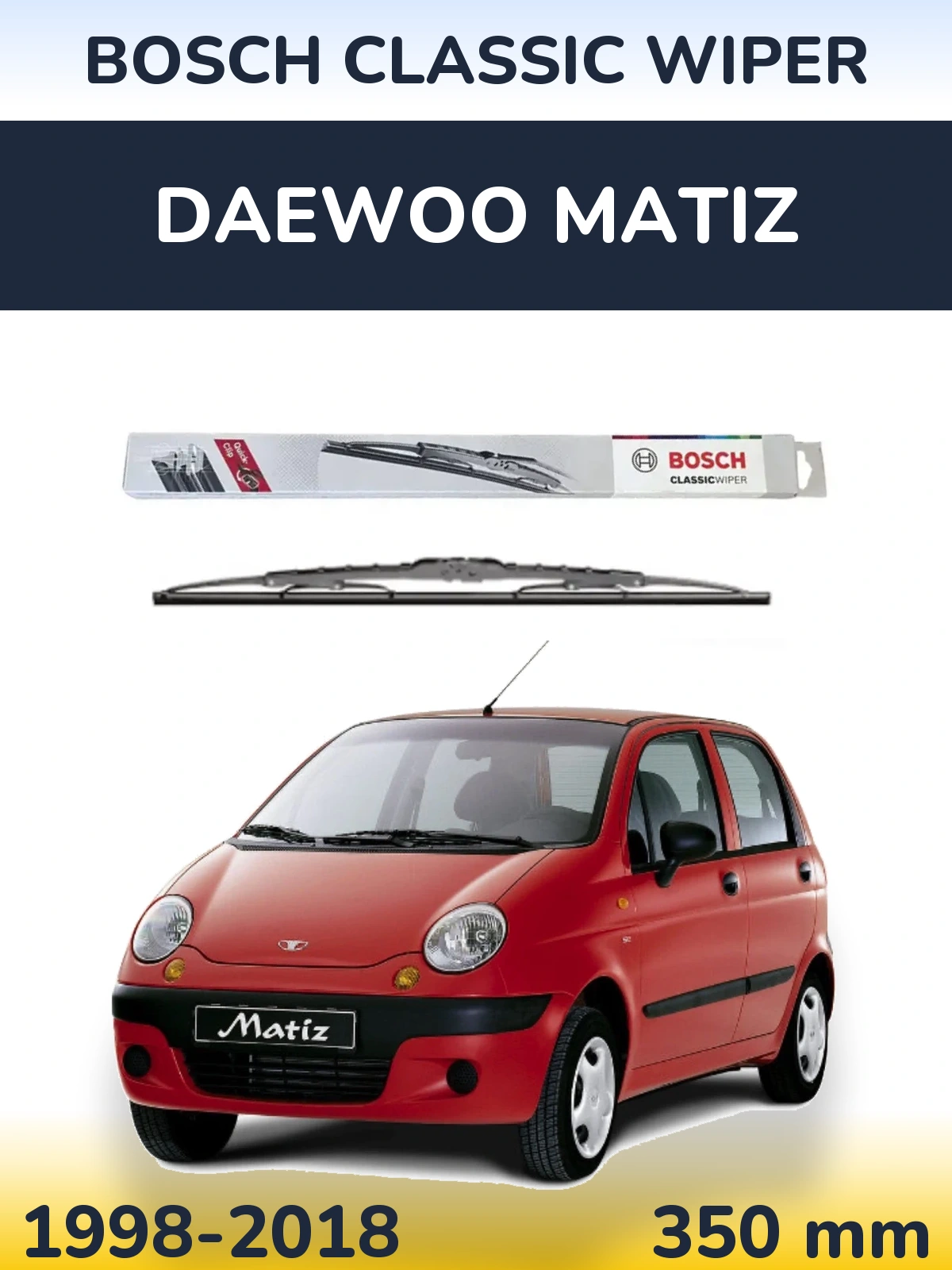 Rear wiper blade BOSCH Classic Wiper 340 mm for Daewoo Matiz 1998-2018