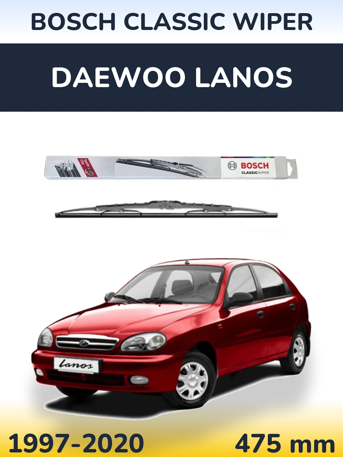 Rear wiper blade BOSCH Classic Wiper 475 mm for Daewoo Lanos 1997-2020