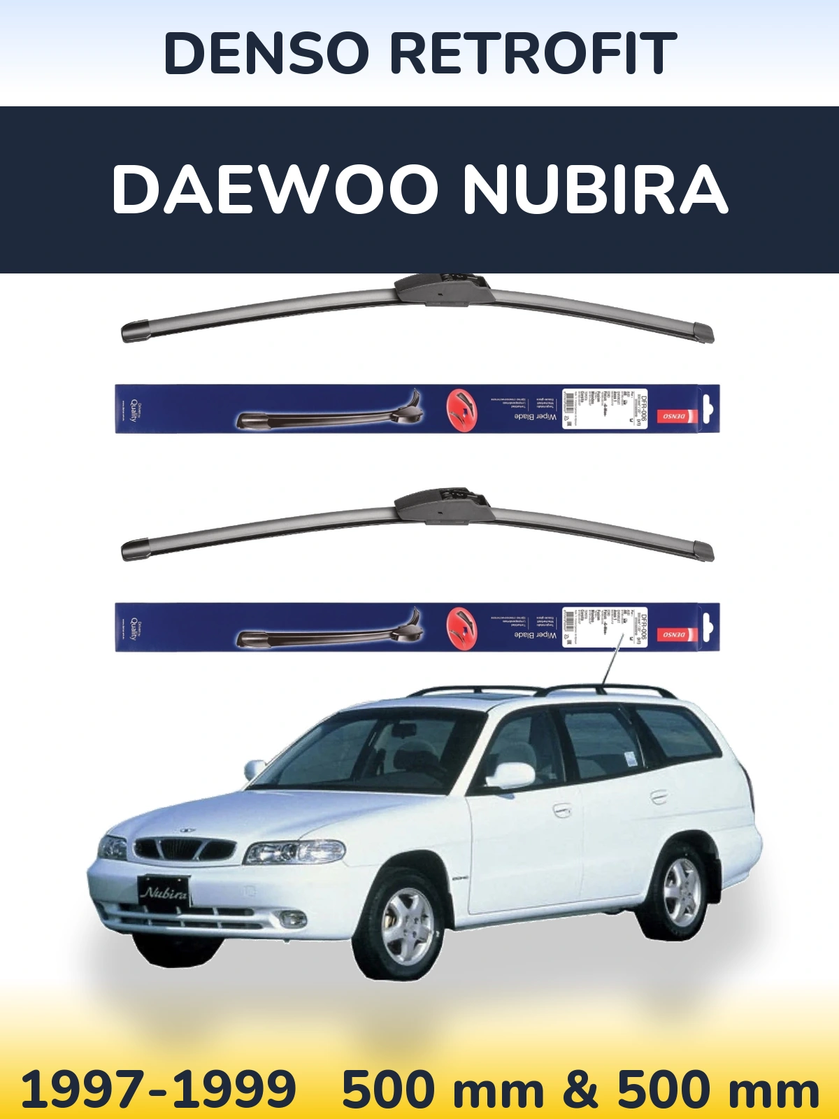 Комплект передніх щіток Denso Retrofit 500 & 500 мм для Daewoo Nubira 1997-1999