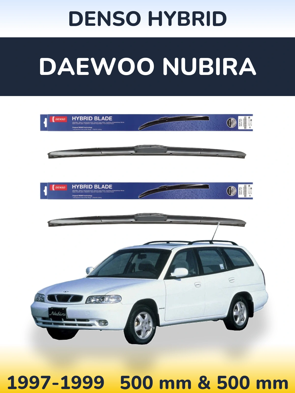 Front wiper blade set Denso Hybrid 500 & 500 mm for Daewoo Nubira 1997-1999