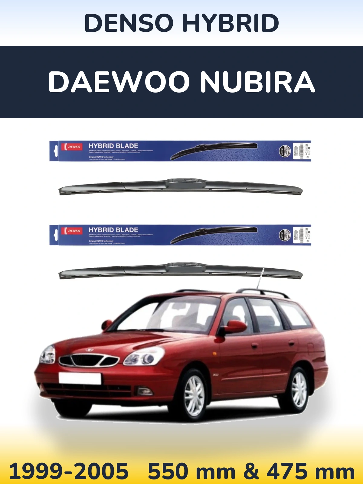 Front wiper blade set Denso Hybrid 550 & 475 mm for Daewoo Nubira 1999-2005