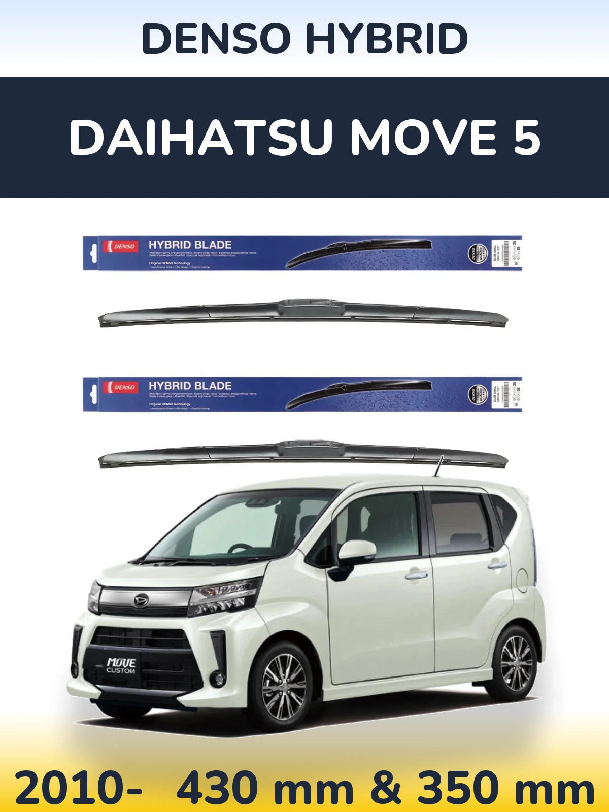 Front wiper blade set Denso Hybrid 430 & 350 mm for Daihatsu Move 5 2010-2026