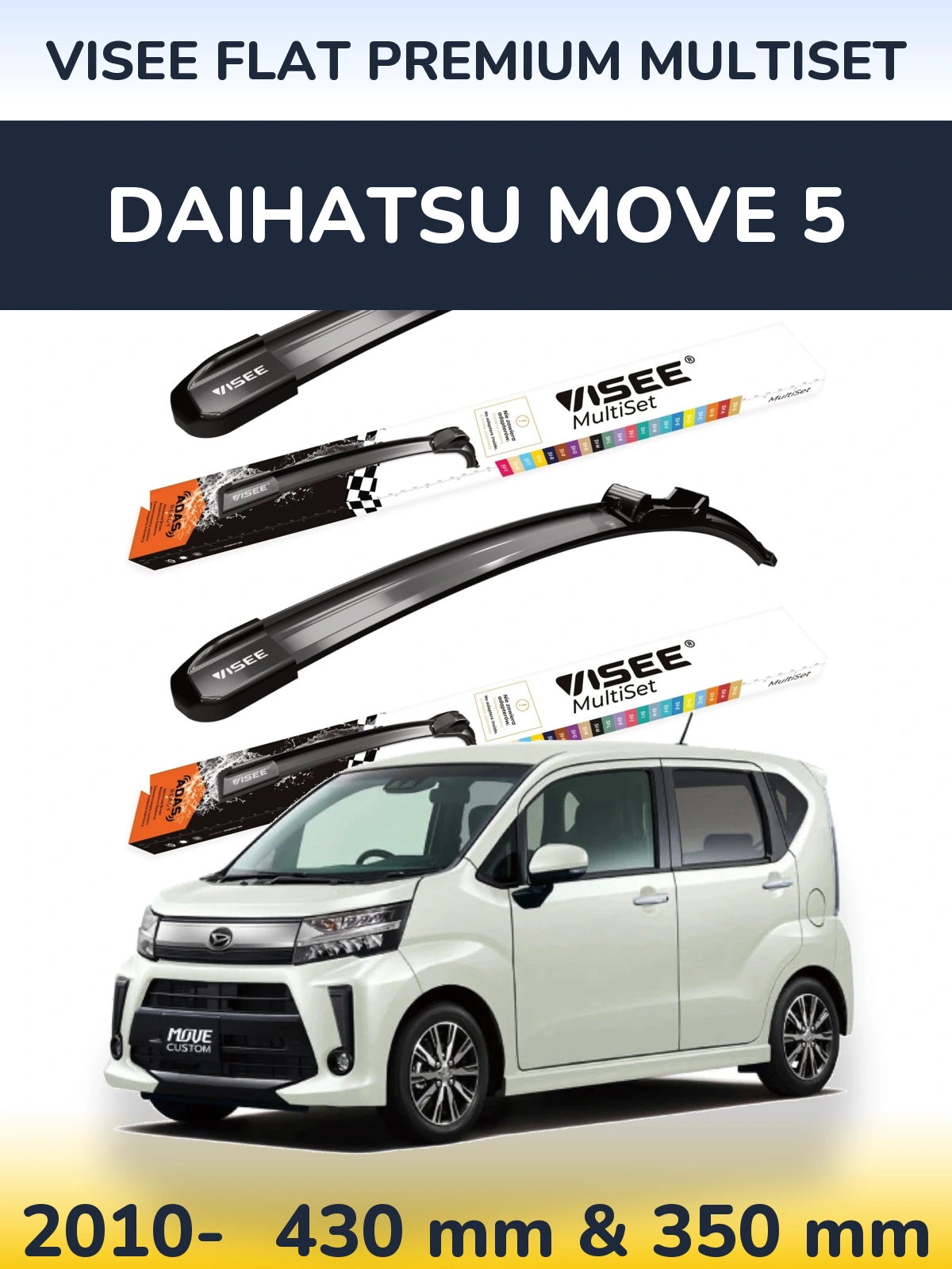 Front wiper blade set VISEE FLAT PREMIUM MultiSet 430 & 350 mm for Daihatsu Move 5 2010-2026