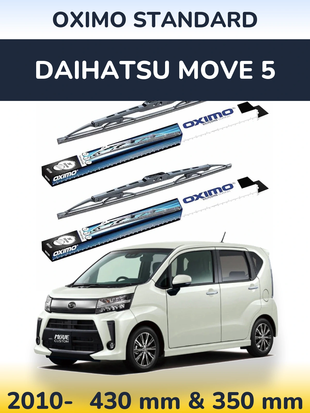 Front wiper blade set Oximo Standard 425 & 350 mm for Daihatsu Move 5 2010-2026