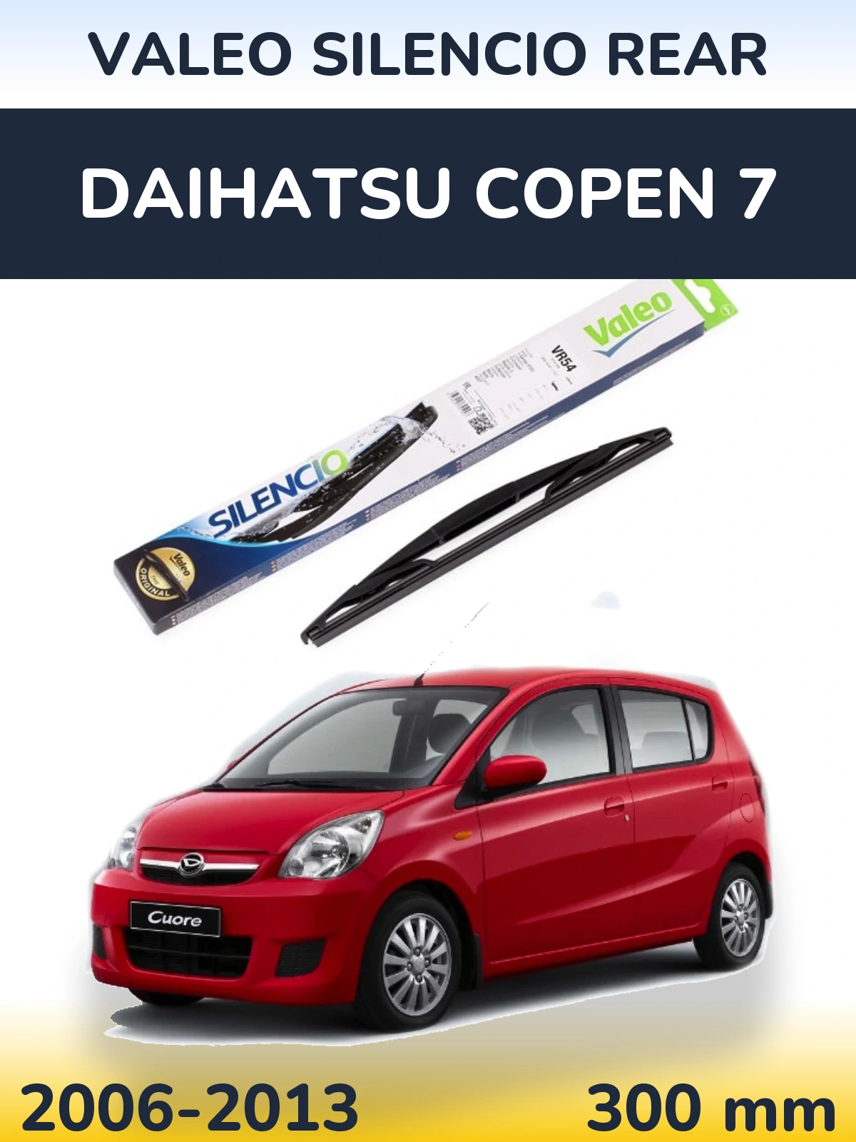 Rear wiper blade Valeo Silencio Rear 300 mm for Daihatsu Copen 7 2006-2013