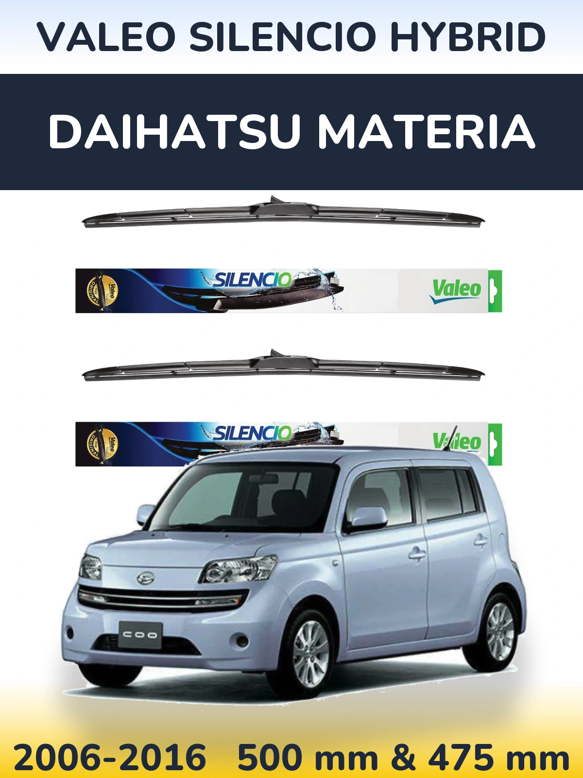 Front wiper blade set Valeo Silencio Hybrid 500 & 475 mm for Daihatsu Materia 2006-2016