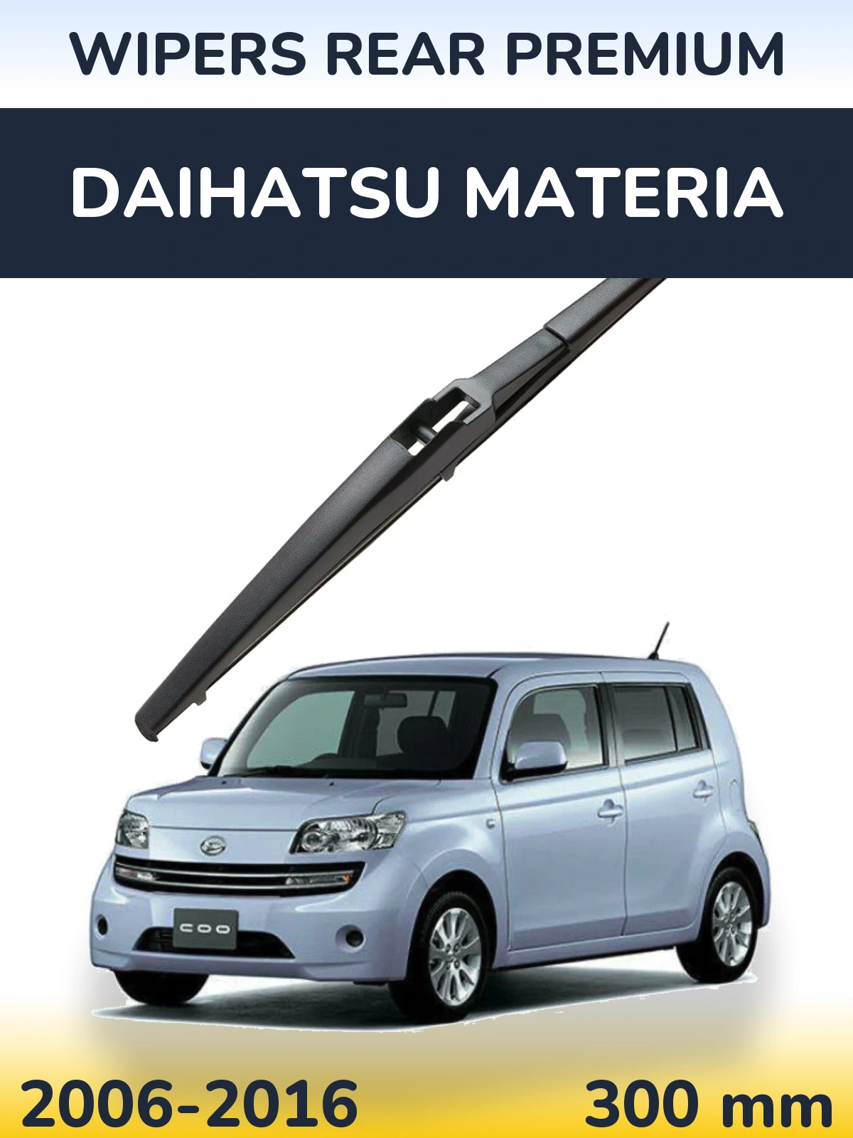 Rear wiper blade WIPERS REAR PREMIUM 300 mm for Daihatsu Materia 2006-2016