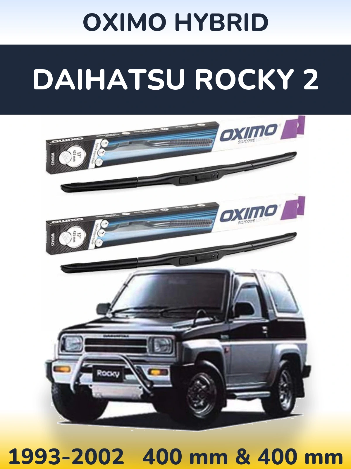 Front wiper blade set Oximo Hybrid 400 & 400 mm for Daihatsu Rocky 2 1993-2002