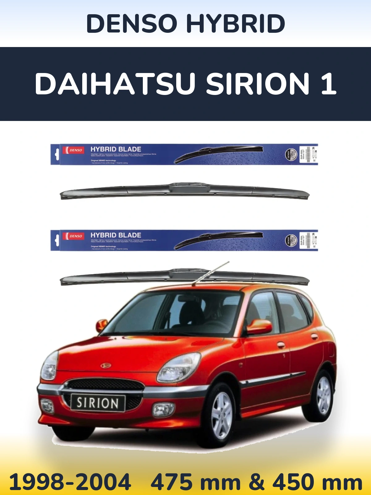 Front wiper blade set Denso Hybrid 475 & 450 mm for Daihatsu SIrion 1 1998-2004