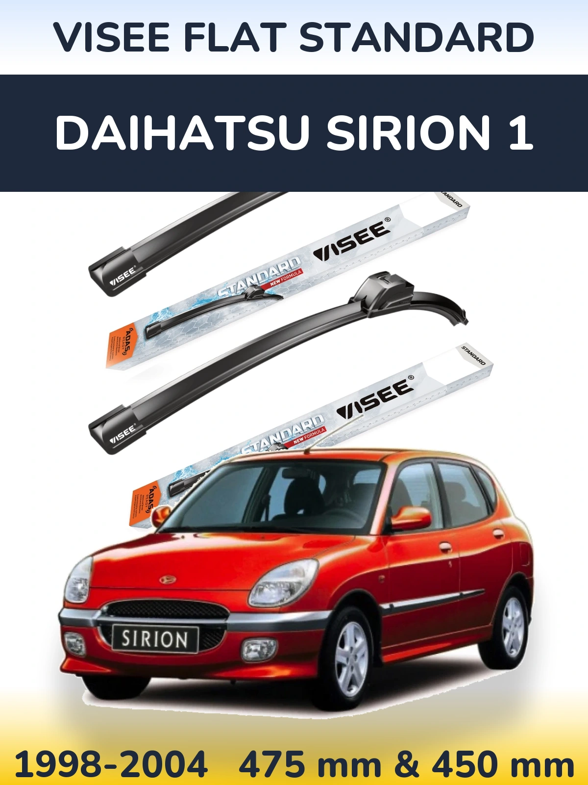 Комплект передніх щіток VISEE FLAT STANDARD 475 & 450 мм для Daihatsu SIrion 1 1998-2004
