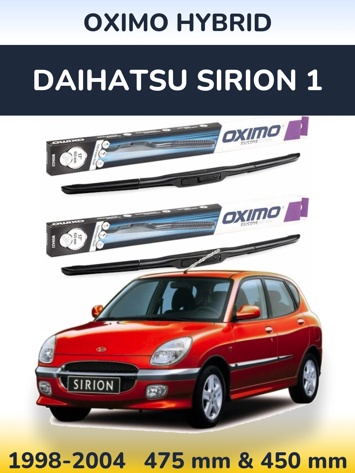 Front wiper blade set Oximo Hybrid 475 & 450 mm for Daihatsu SIrion 1 1998-2004