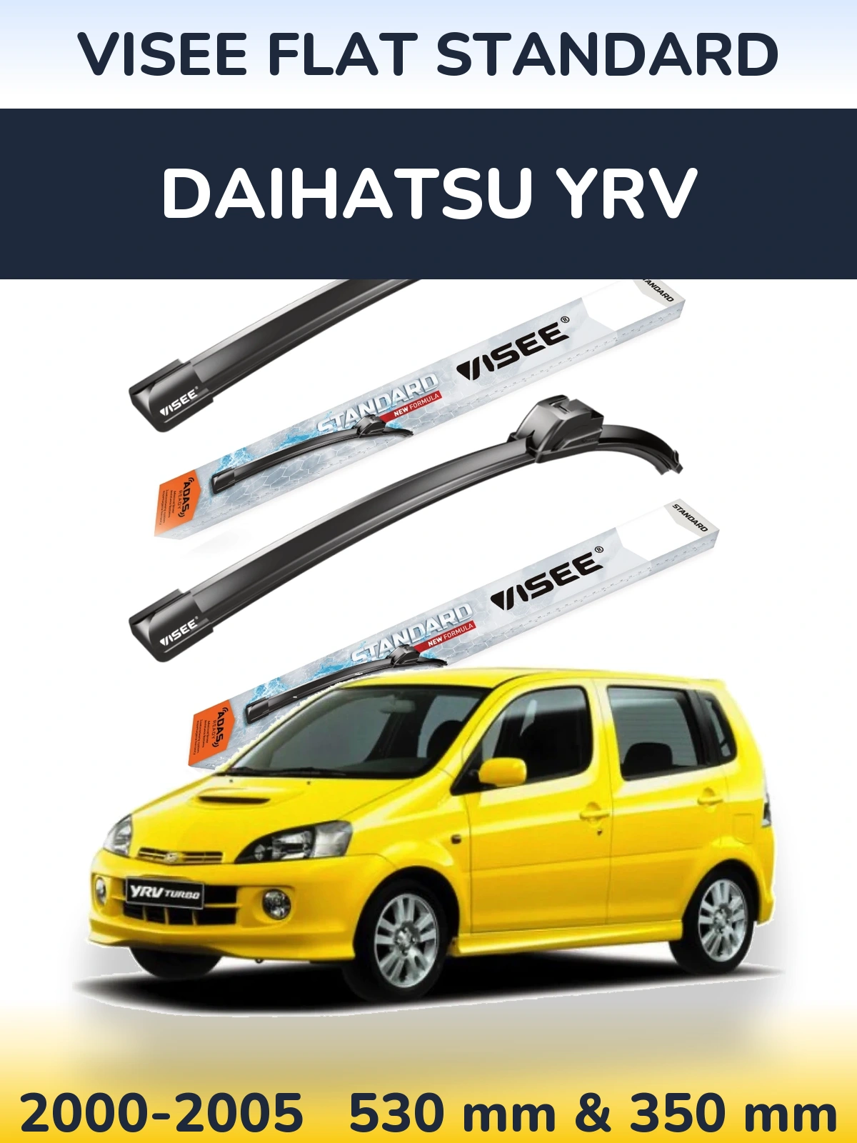 Front wiper blade set VISEE FLAT STANDARD 530 & 350 mm for Daihatsu YRV 2000-2005