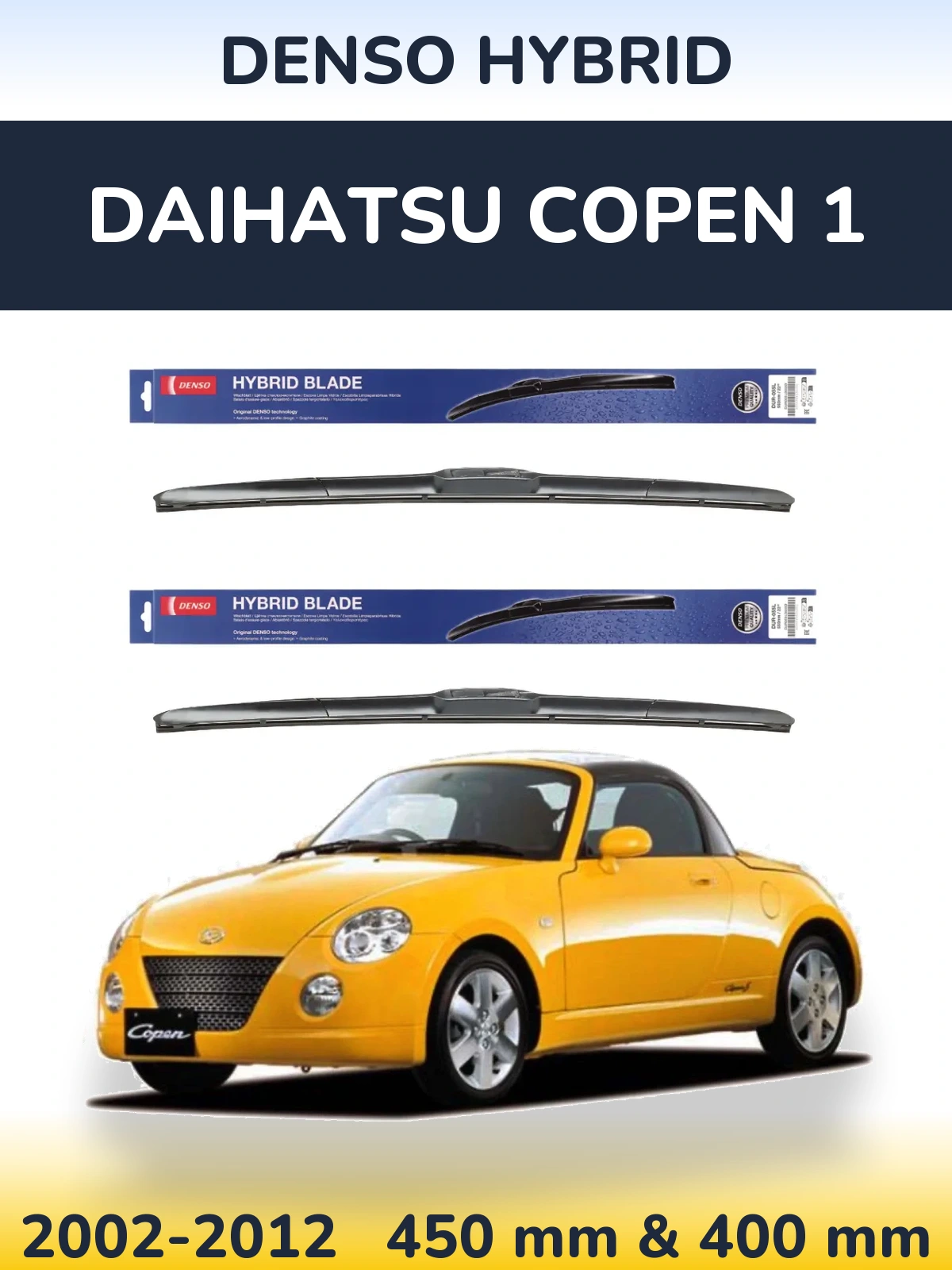 Front wiper blade set Denso Hybrid 450 & 400 mm for Daihatsu Copen 1 2002-2012