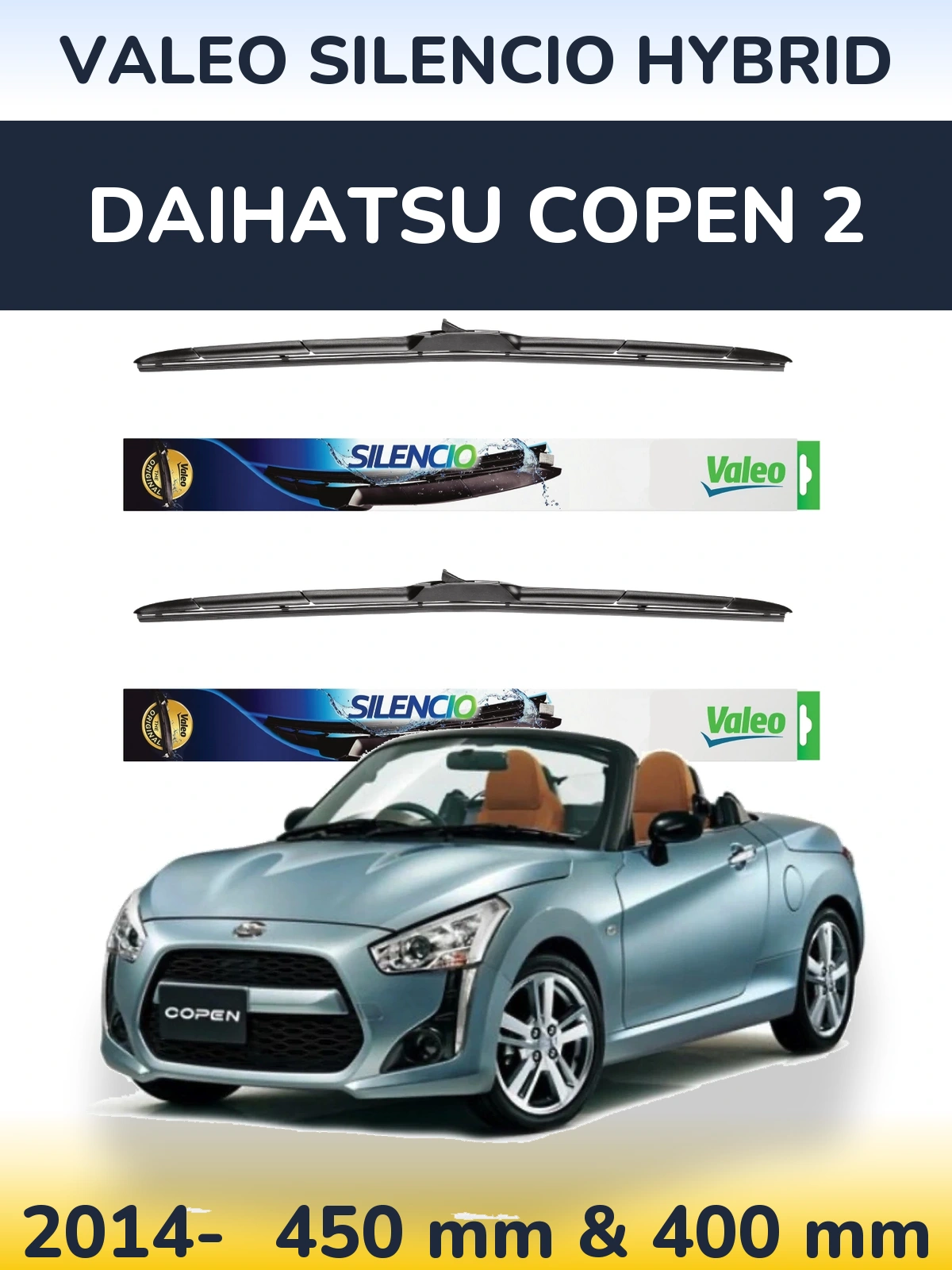 Front wiper blade set Valeo Silencio Hybrid 450 & 400 mm for Daihatsu Copen 2 2014-2026