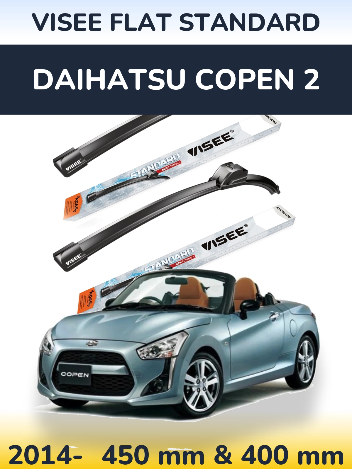 Front wiper blade set VISEE FLAT STANDARD 450 & 400 mm for Daihatsu Copen 2 2014-2026