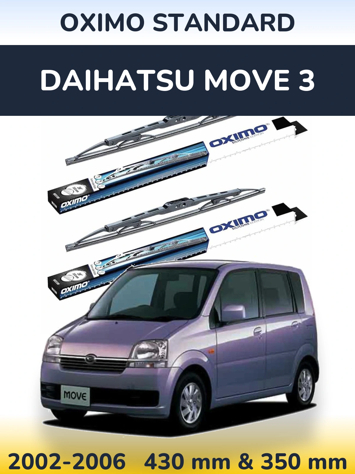 Front wiper blade set Oximo Standard 425 & 350 mm for Daihatsu Move 3 2002-2006