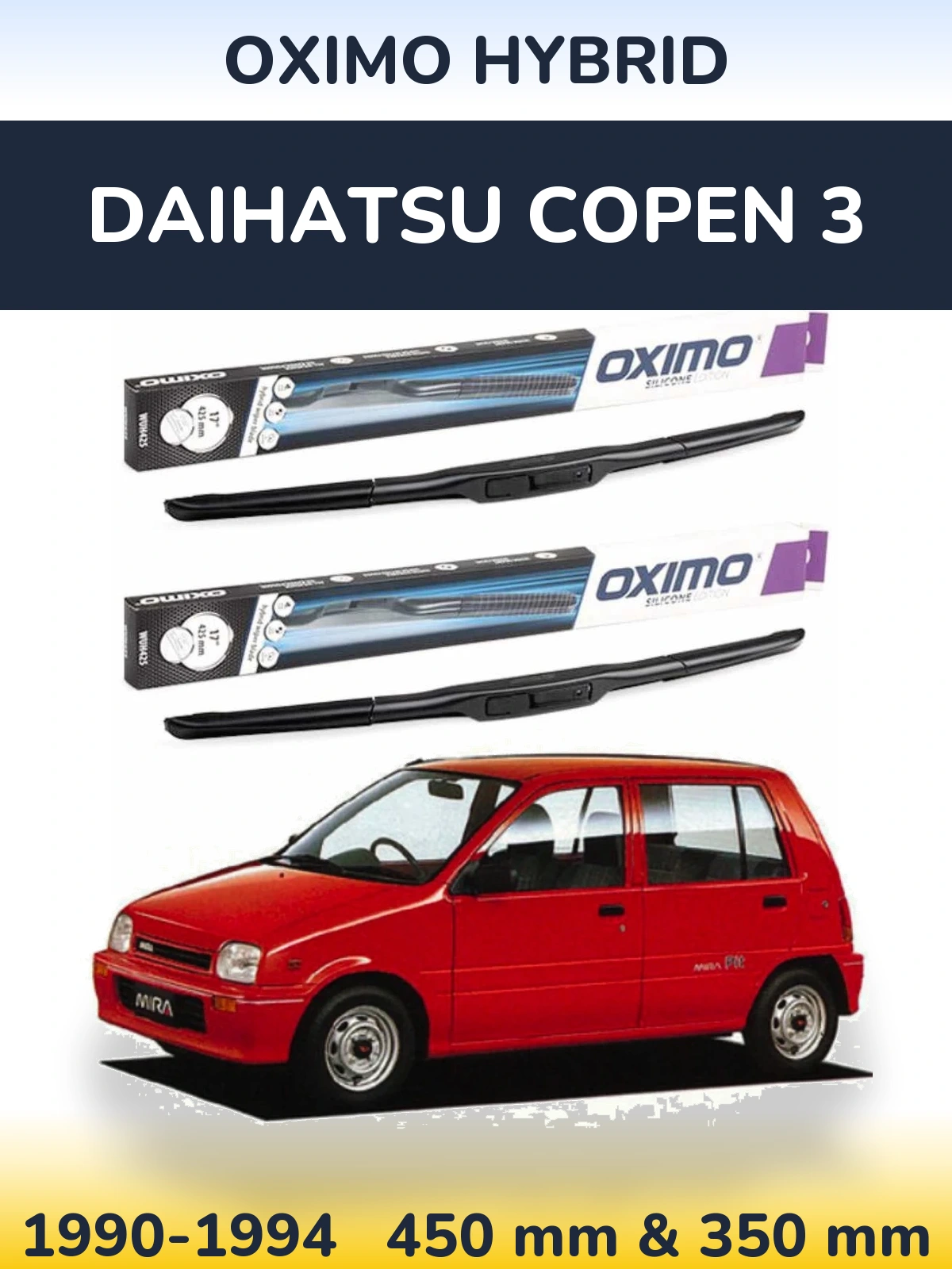 Front wiper blade set Oximo Hybrid 450 & 350 mm for Daihatsu Copen 3 1990-1994