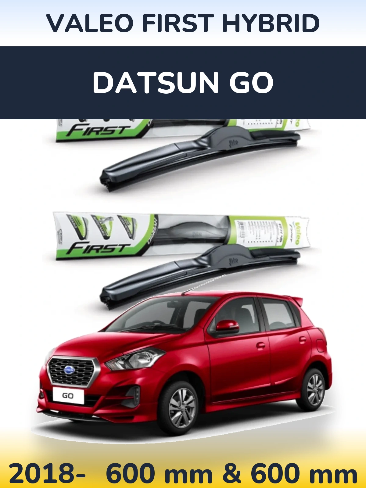 Front wiper blade set Valeo First Hybrid 600 & 600 mm for Datsun Go 2018-2026