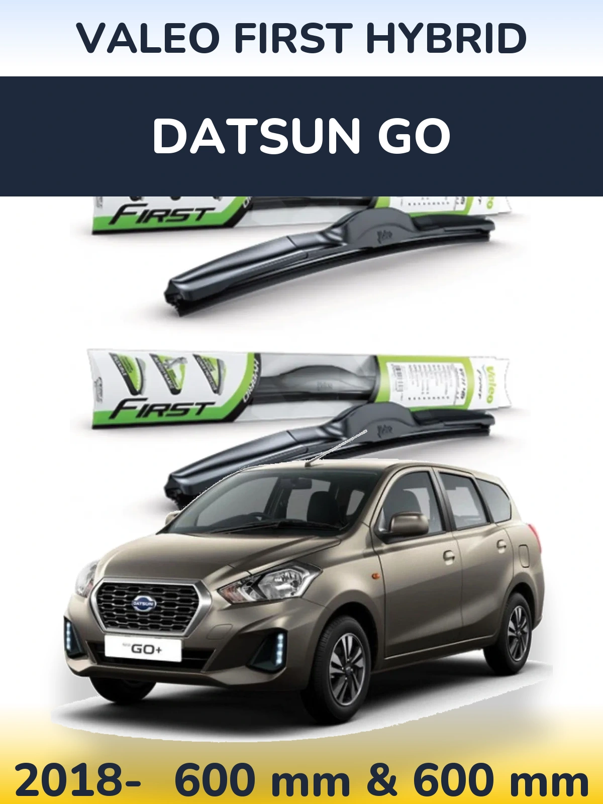 Front wiper blade set Valeo First Hybrid 600 & 600 mm for Datsun Go 2018-2026