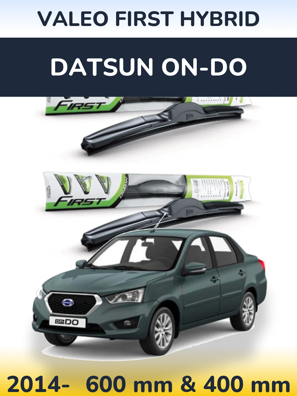 Front wiper blade set Valeo First Hybrid 600 & 400 mm for Datsun on-DO 2014-2026