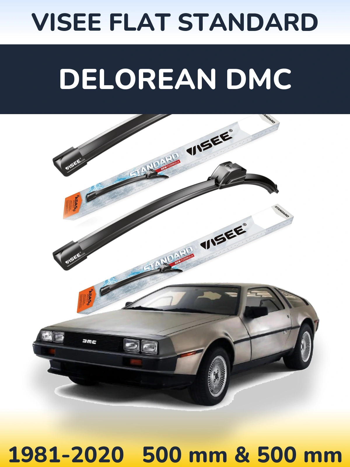 Front wiper blade set VISEE FLAT STANDARD 500 & 500 mm for DeLorean DMC 1981-2020