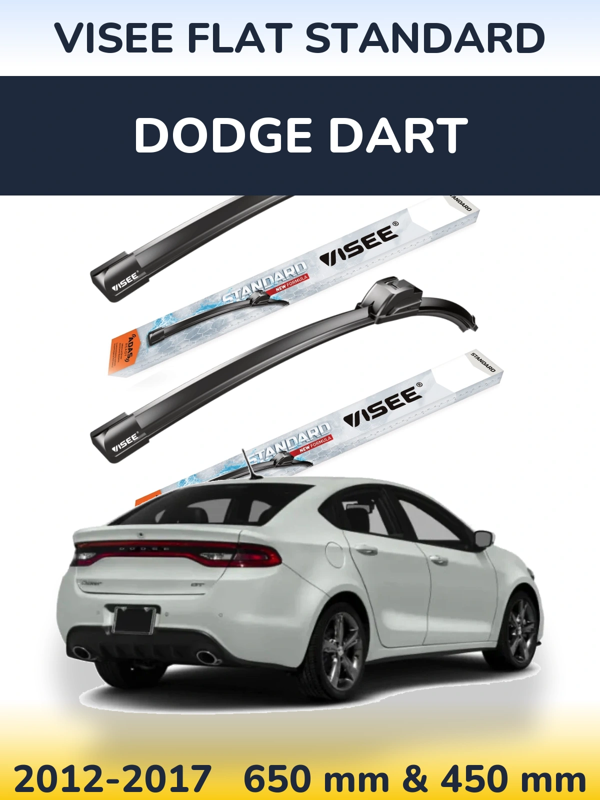 Front wiper blade set VISEE FLAT STANDARD 650 & 450 mm for Dodge Dart 2012-2017