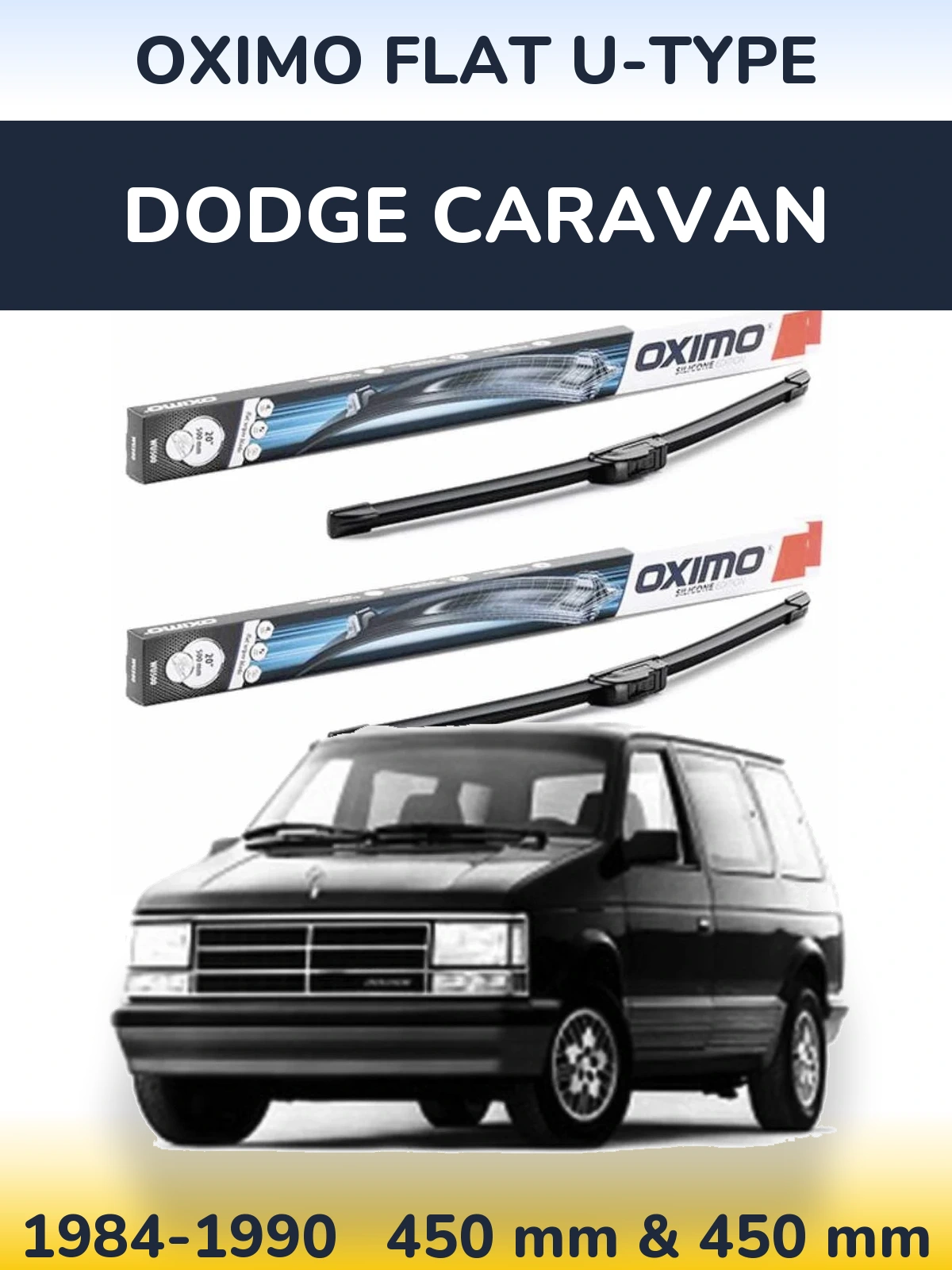 Front wiper blade set Oximo Flat U-type 450 & 450 mm for Dodge Caravan 1984-1990