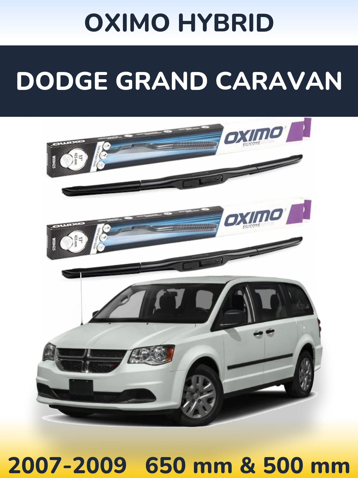 Front wiper blade set Oximo Hybrid 650 & 500 mm for Dodge Grand Caravan 2007-2009