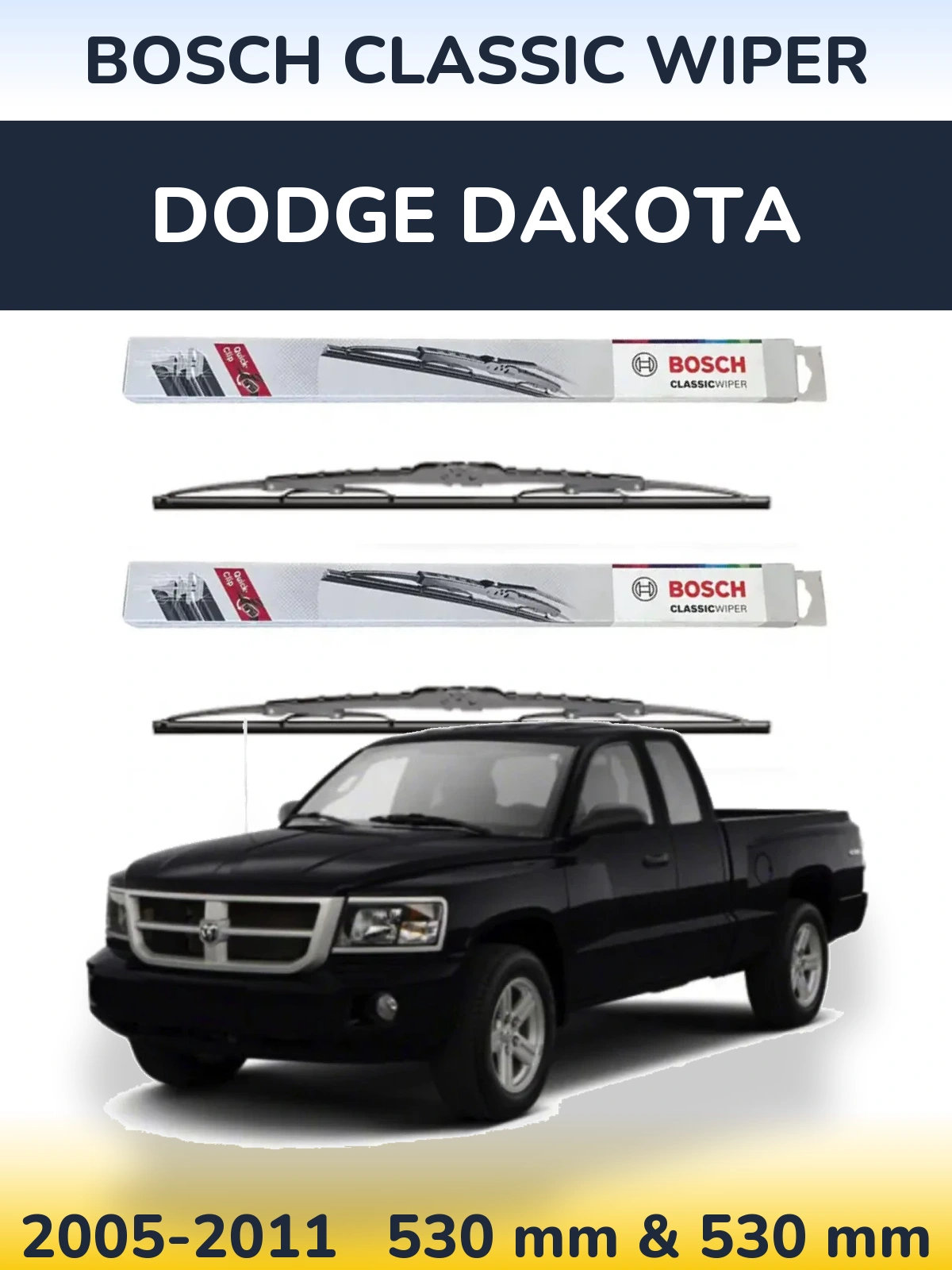 Front wiper blade set BOSCH Classic Wiper 530 & 530 mm for Dodge Dakota 2005-2011