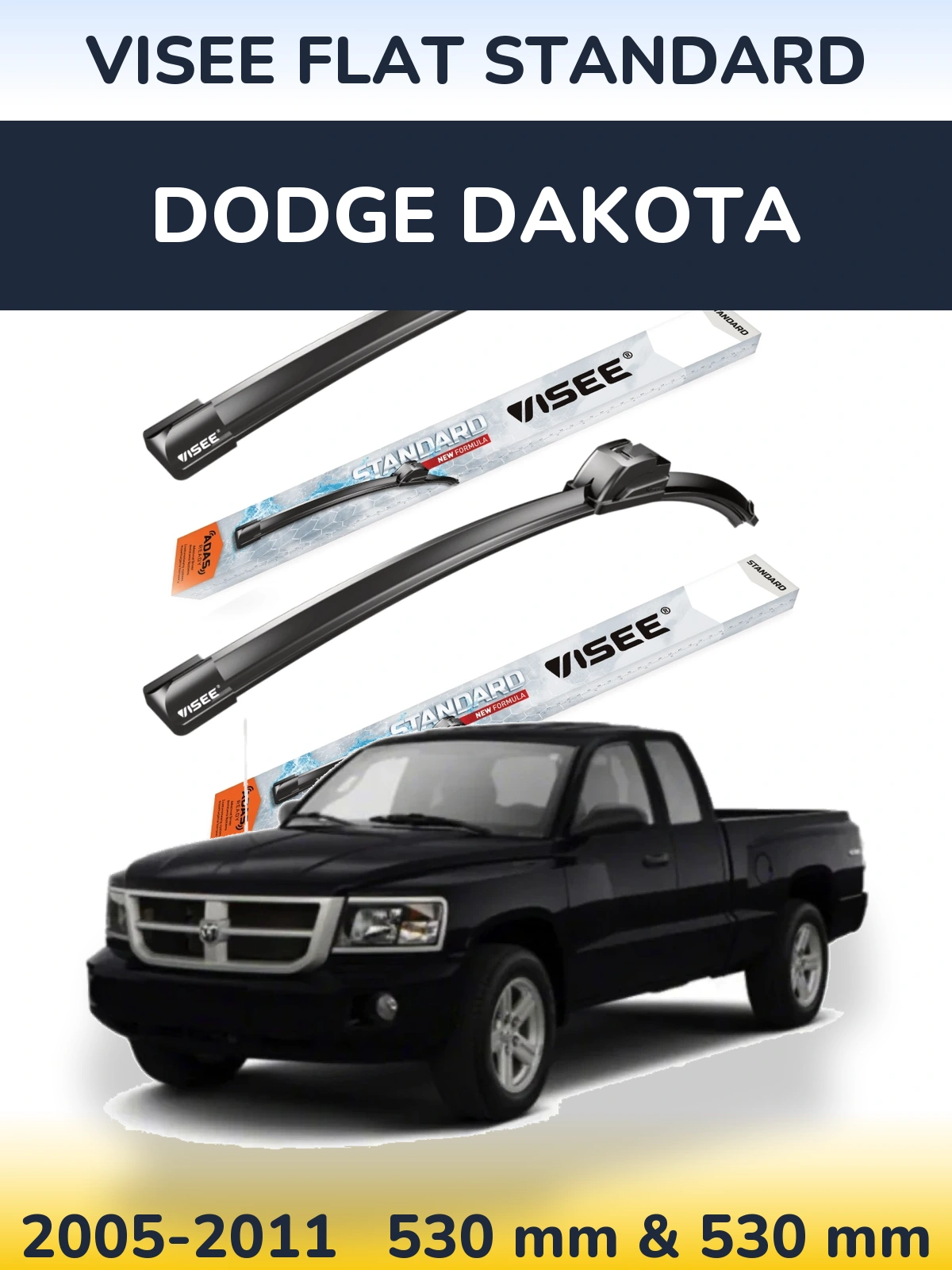 Комплект передніх щіток VISEE FLAT STANDARD 530 & 530 мм для Dodge Dakota 2005-2011
