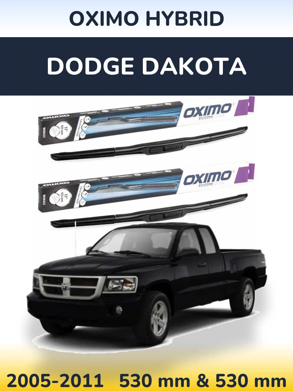 Front wiper blade set Oximo Hybrid 530 & 530 mm for Dodge Dakota 2005-2011