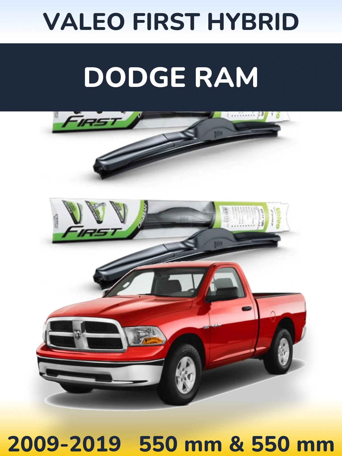 Front wiper blade set Valeo First Hybrid 550 & 550 mm for Dodge RAM 2009-2019