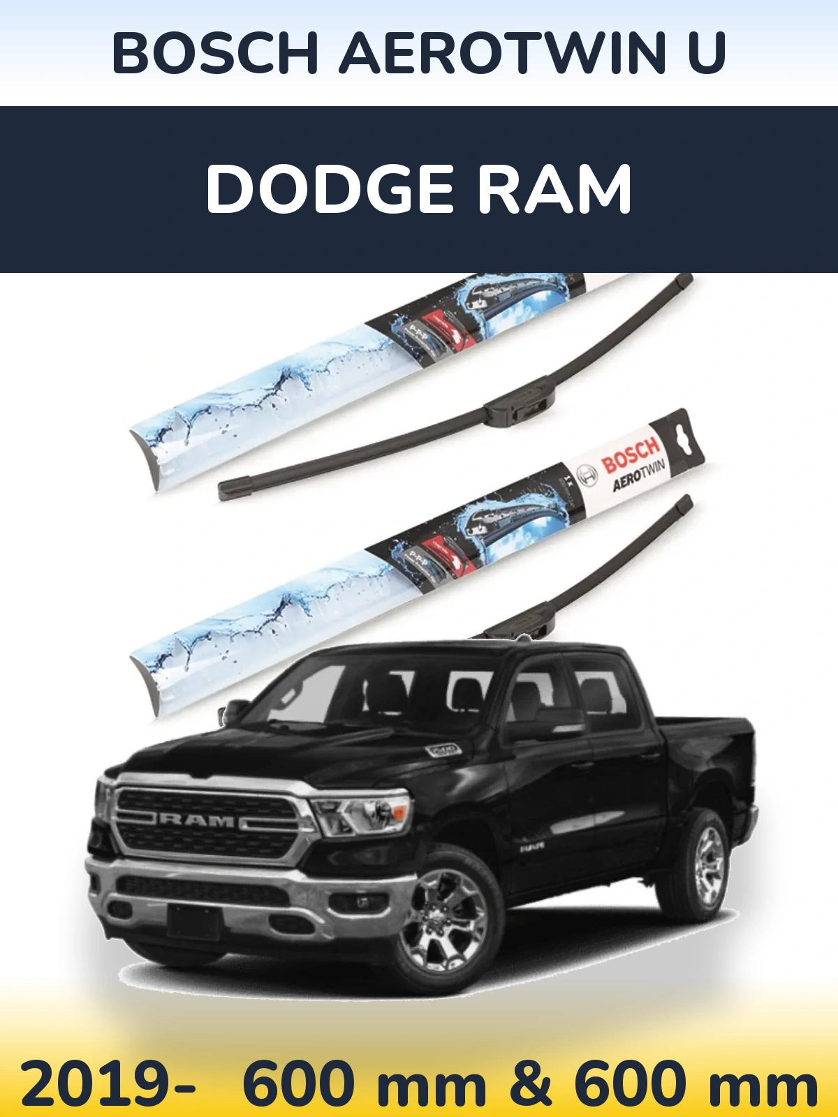 Front wiper blade set BOSCH AeroTwin U 600 & 600 mm for Dodge RAM 2019-2026