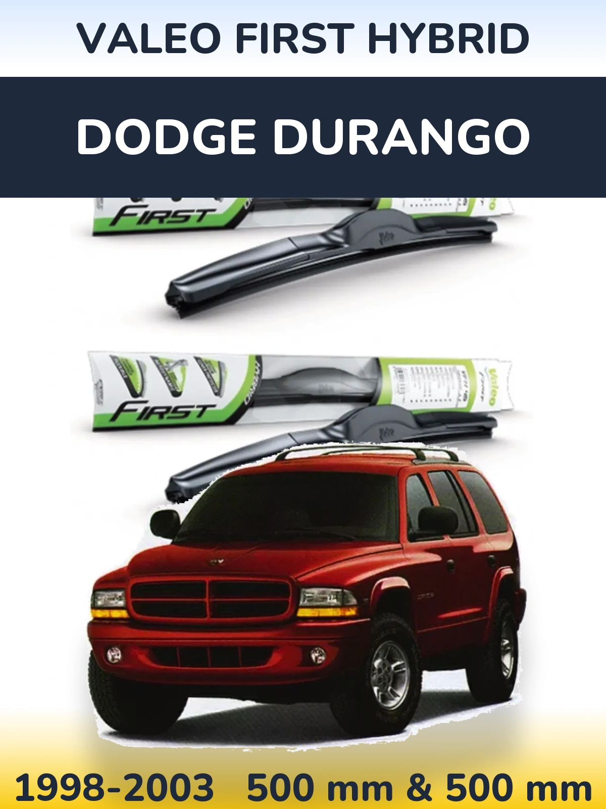 Front wiper blade set Valeo First Hybrid 500 & 500 mm for Dodge Durango 1998-2003