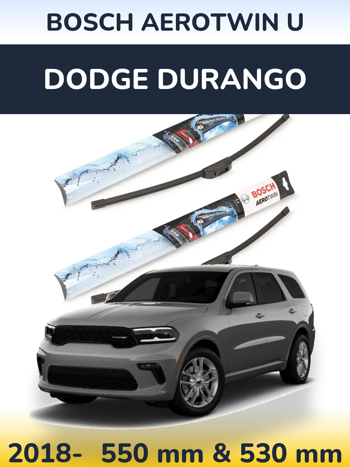 Комплект передних дворников BOSCH AeroTwin U 550 & 530 мм для Dodge Durango 2018-2026