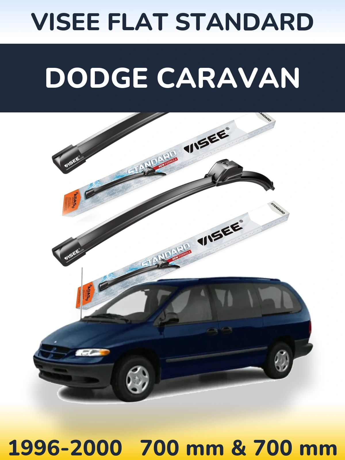 Front wiper blade set VISEE FLAT STANDARD 700 & 700 mm for Dodge Caravan 1996-2000