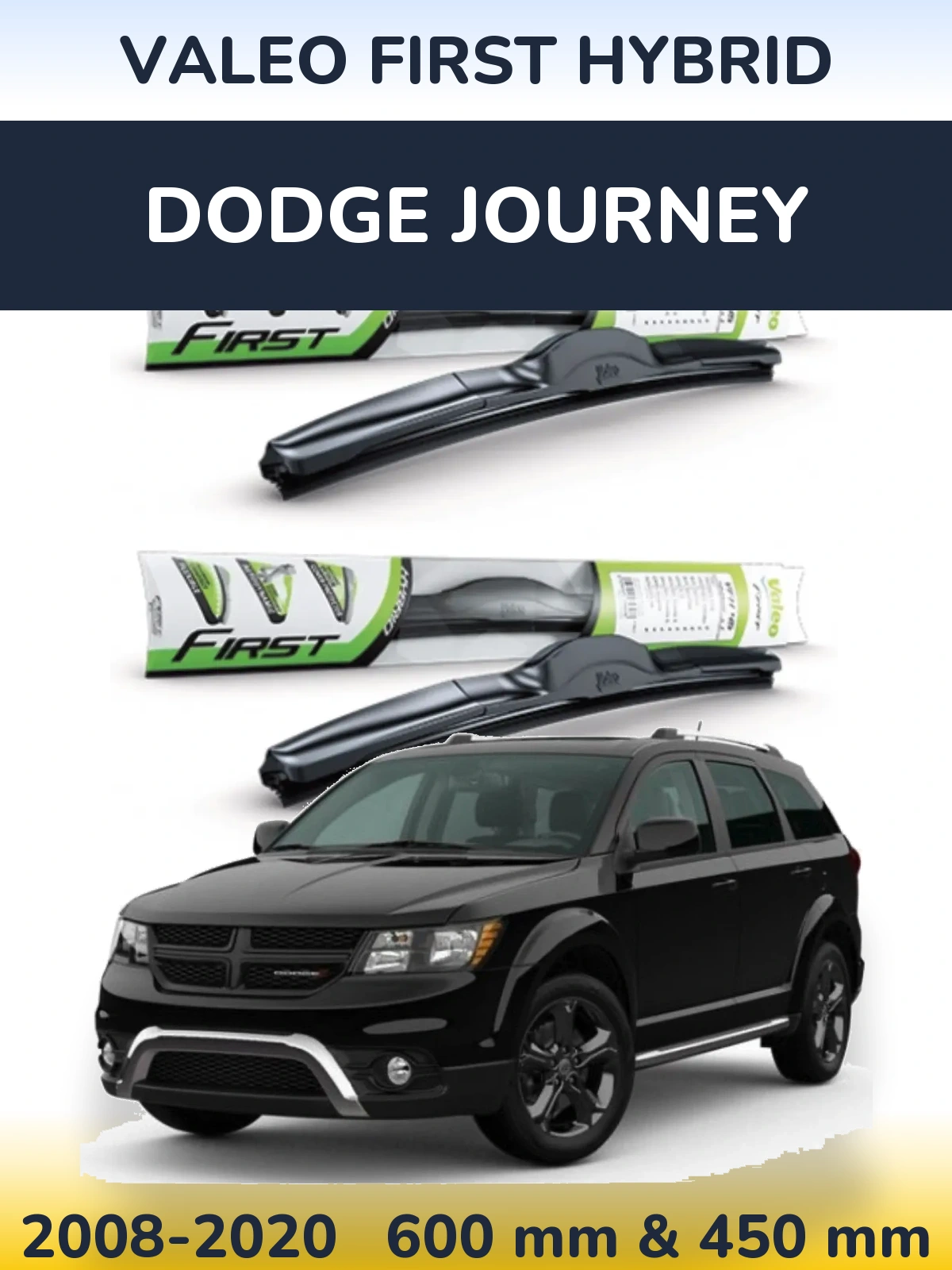 Комплект передніх щіток Valeo First Hybrid 600 & 450 мм для Dodge Journey 2008-2020