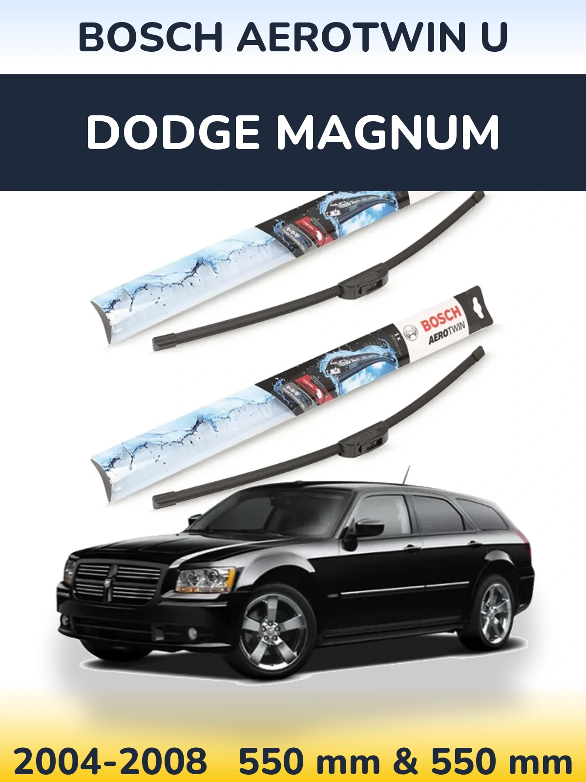 Front wiper blade set BOSCH AeroTwin U 550 & 550 mm for Dodge Magnum 2004-2008