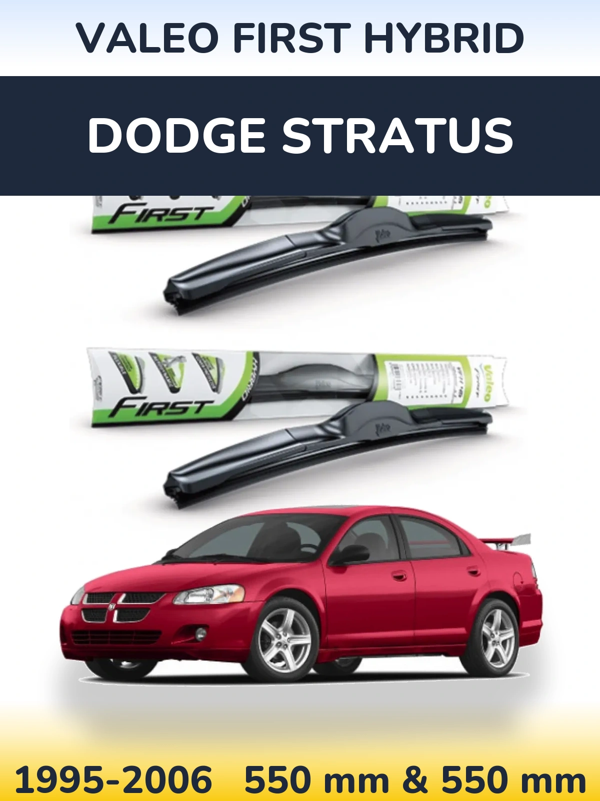 Комплект передніх щіток Valeo First Hybrid 550 & 550 мм для Dodge Stratus 1995-2006