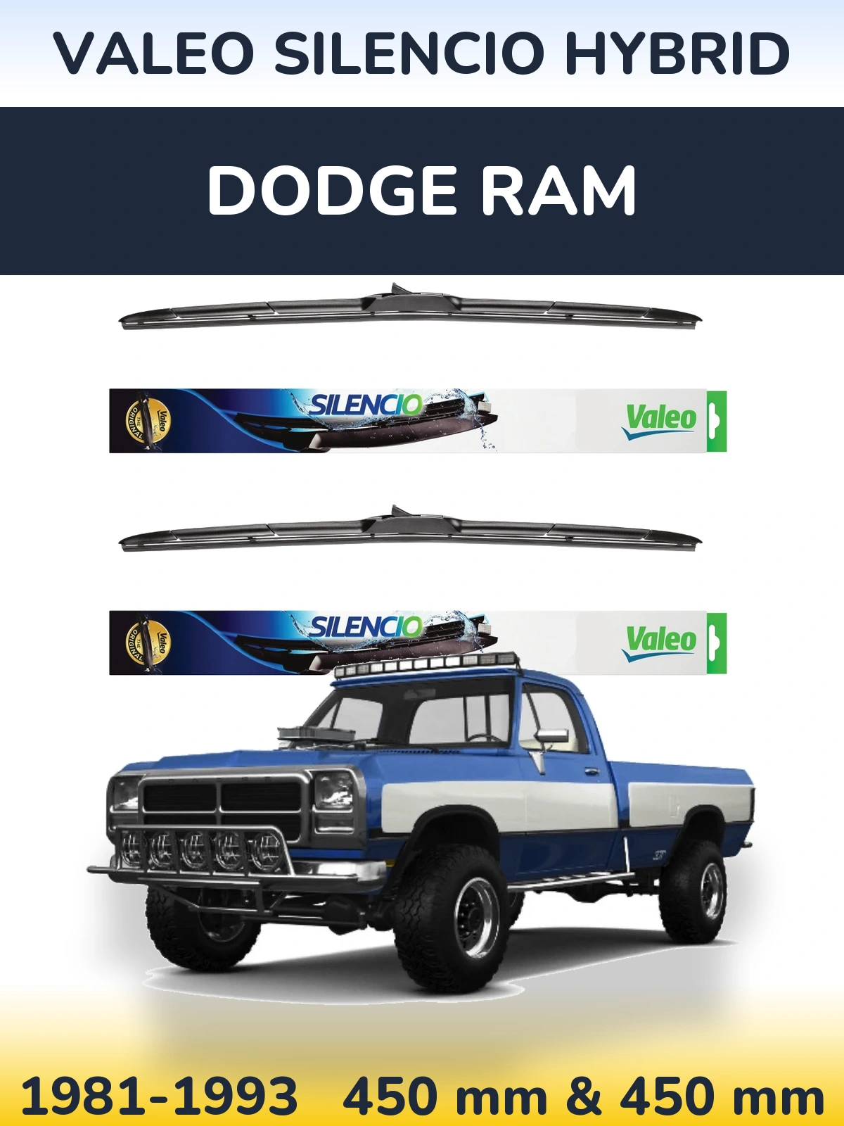 Front wiper blade set Valeo Silencio Hybrid 450 & 450 mm for Dodge RAM 1981-1993
