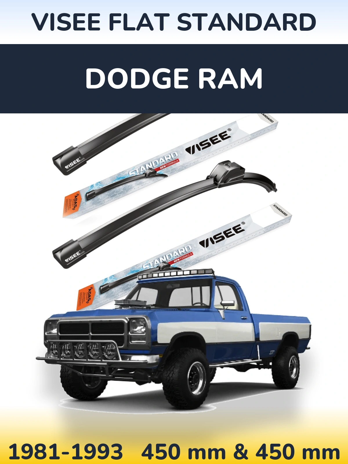 Front wiper blade set VISEE FLAT STANDARD 450 & 450 mm for Dodge RAM 1981-1993