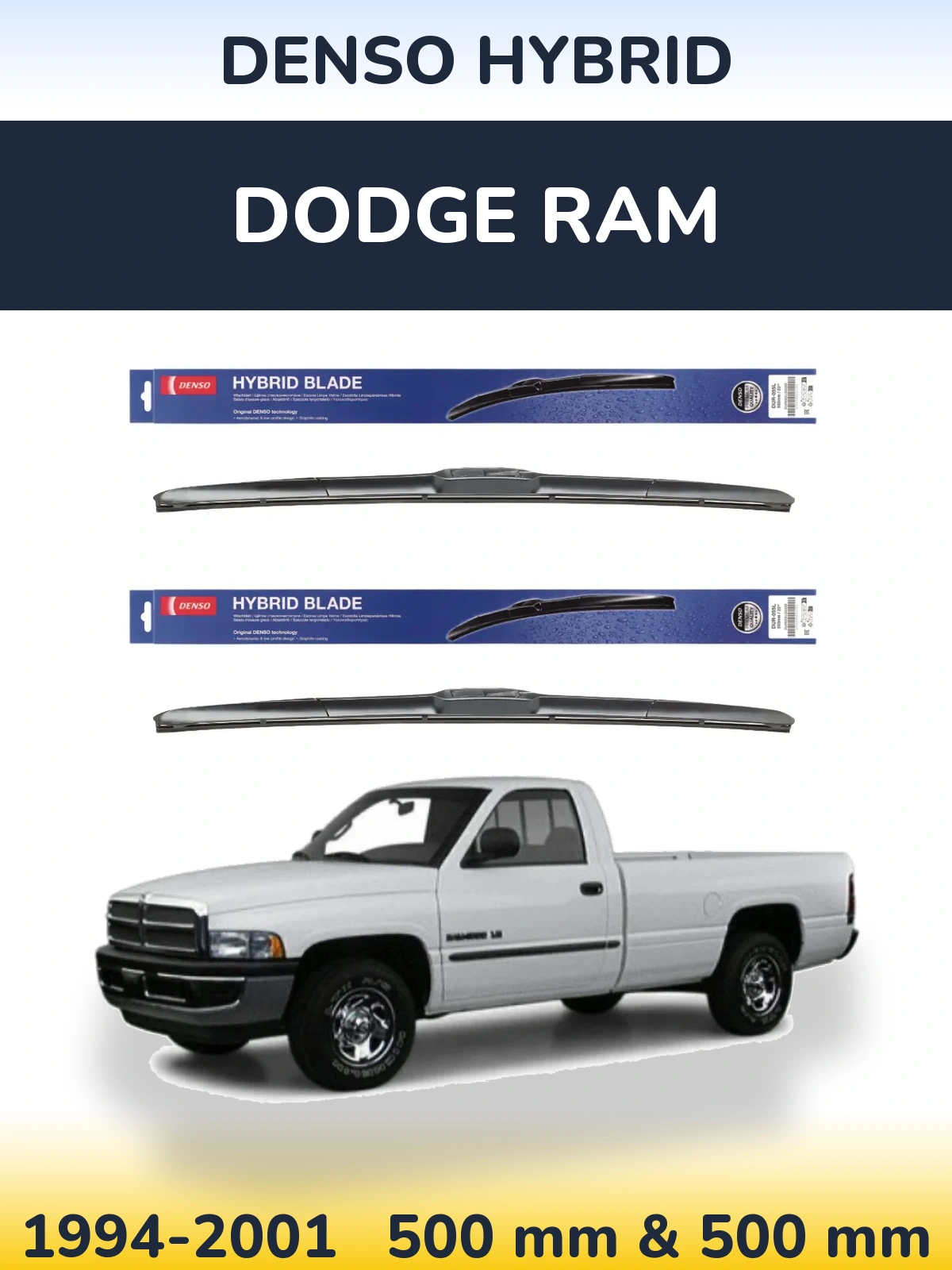 Front wiper blade set Denso Hybrid 500 & 500 mm for Dodge RAM 1994-2001