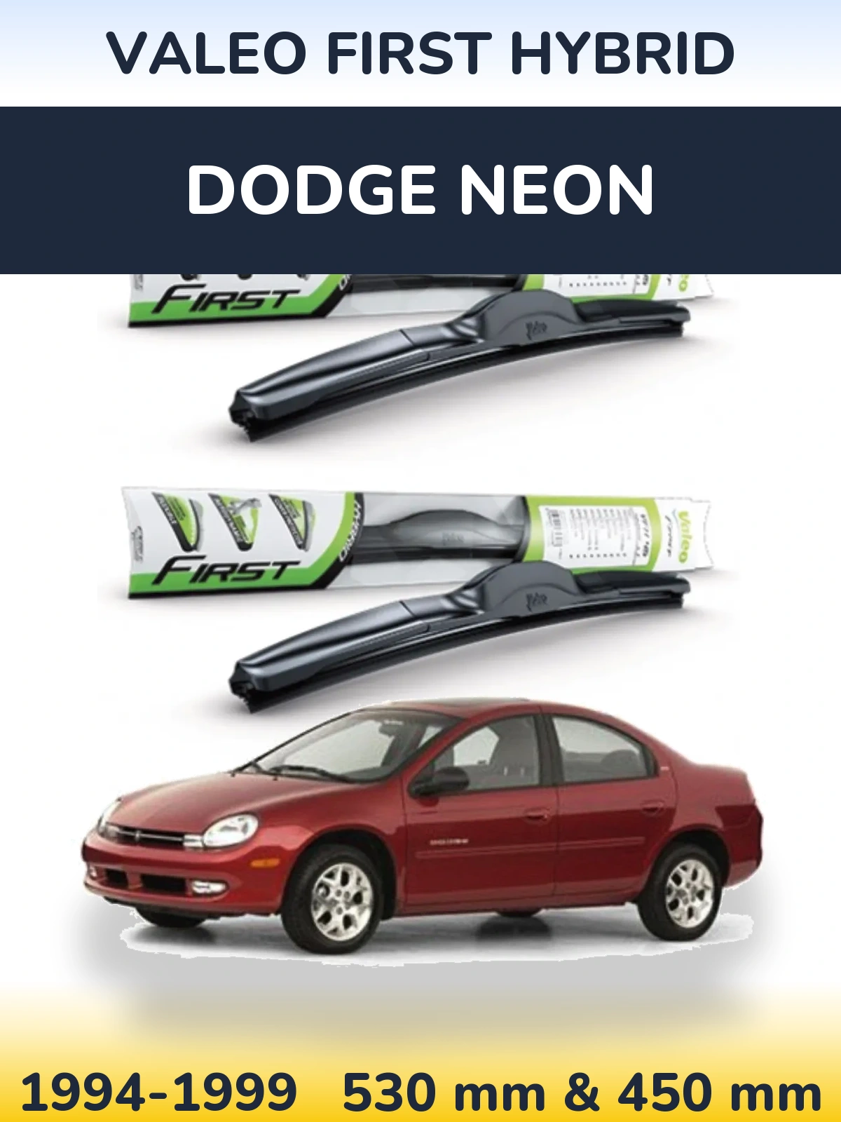 Комплект передних дворников Valeo First Hybrid 530 & 450 мм для Dodge Neon 1994-1999