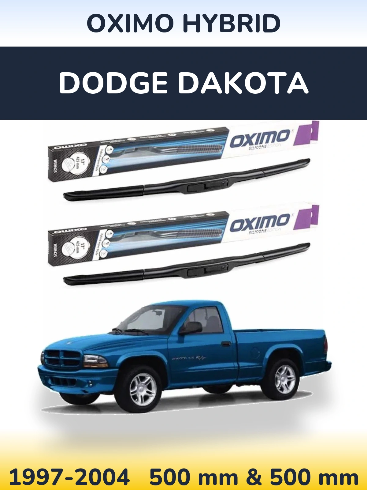 Front wiper blade set Oximo Hybrid 500 & 500 mm for Dodge Dakota 1997-2004