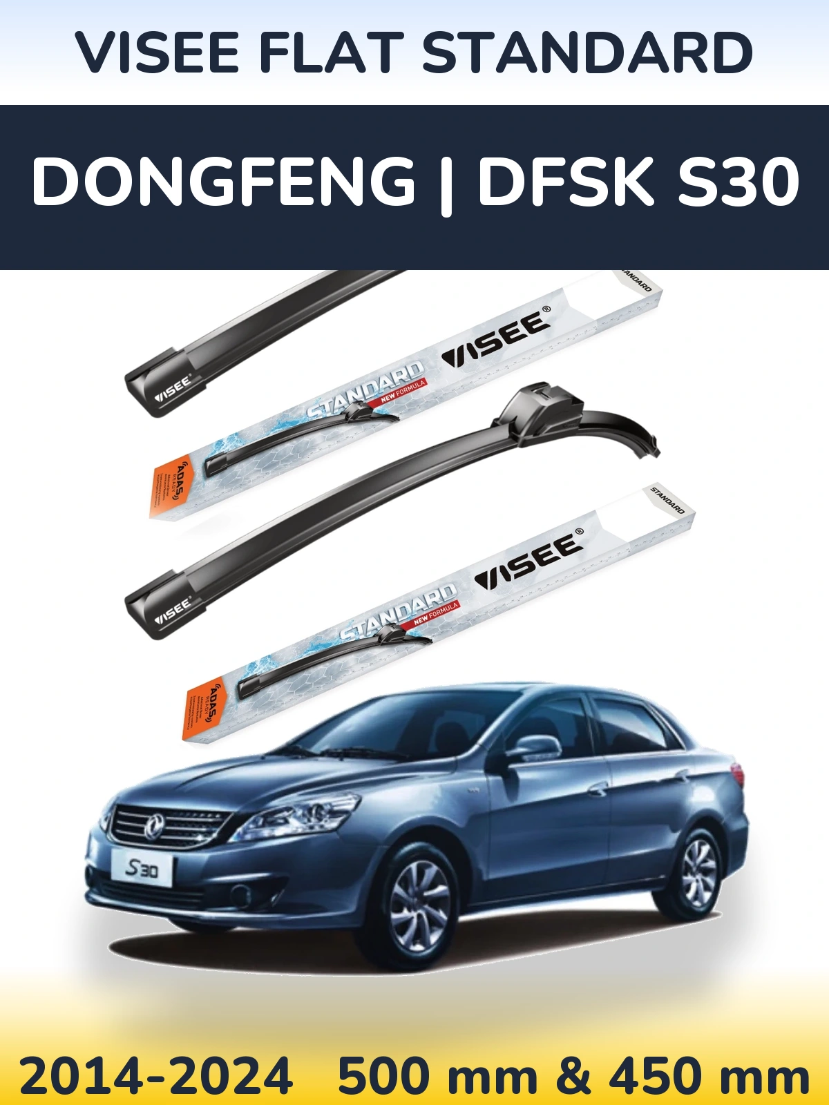 Front wiper blade set VISEE FLAT STANDARD 500 & 450 mm for DongFeng | DFSK S30 2014-2024