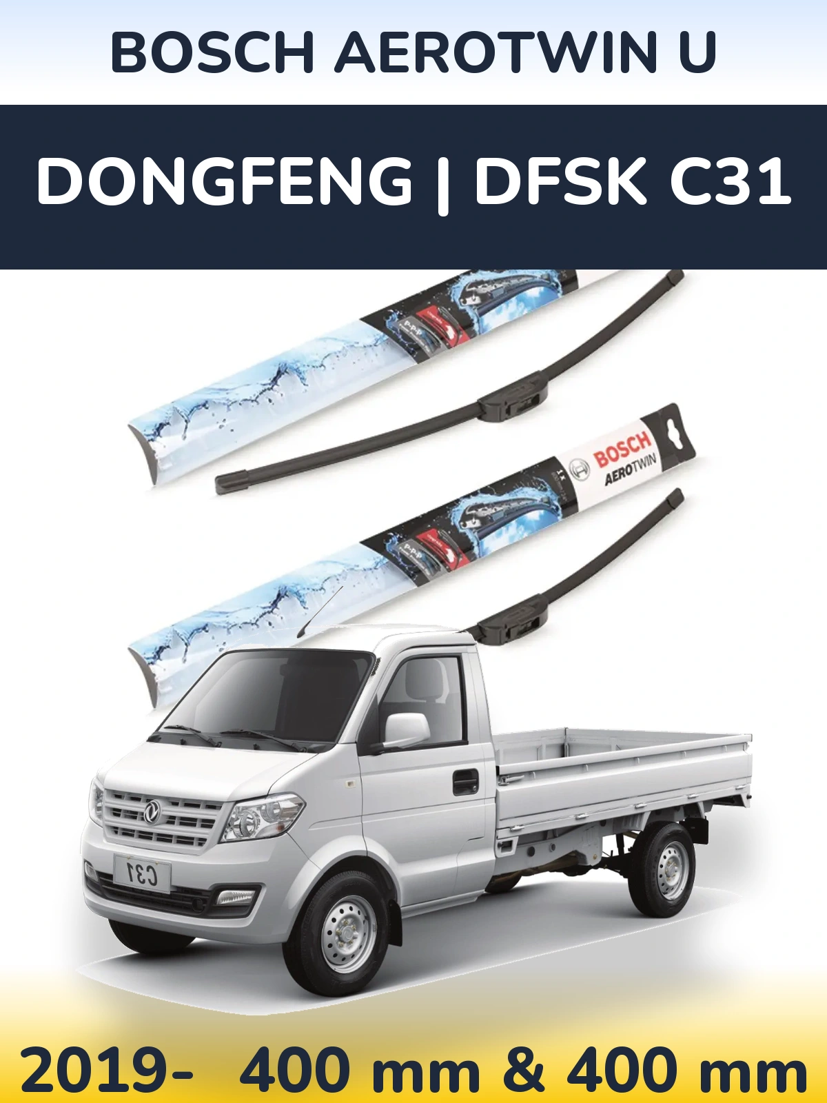 Front wiper blade set BOSCH AeroTwin U 400 & 400 mm for DongFeng | DFSK C31 2019-2026