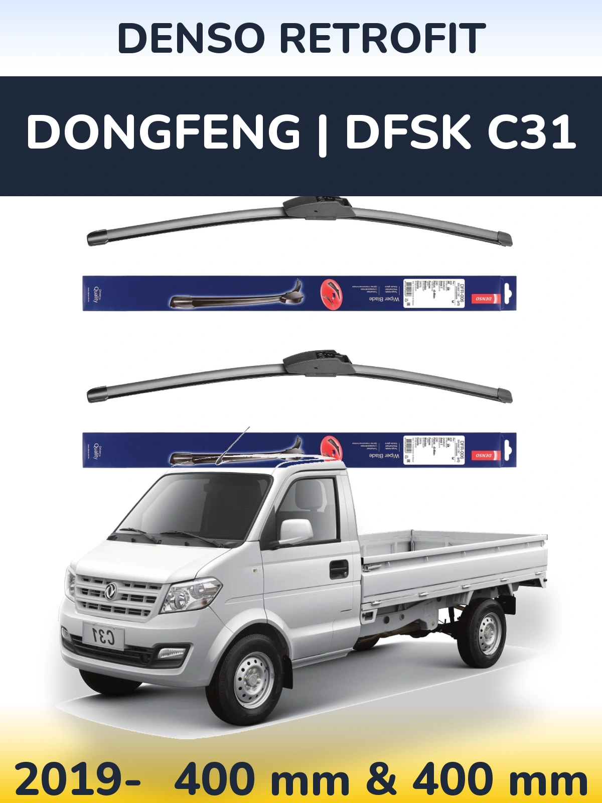 Front wiper blade set Denso Retrofit 400 & 400 mm for DongFeng | DFSK C31 2019-2026