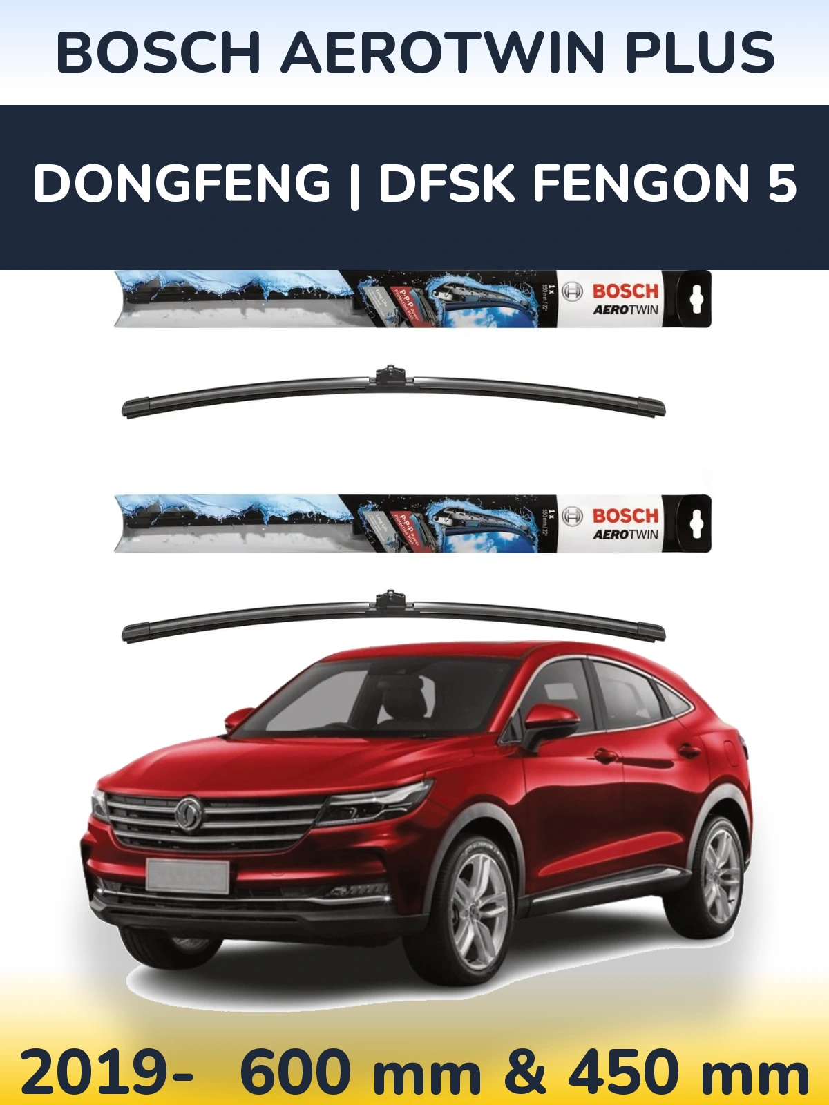 Комплект передних дворников BOSCH AeroTwin Plus 600 & 450 мм для DongFeng | DFSK Fengon 5 2019-2026